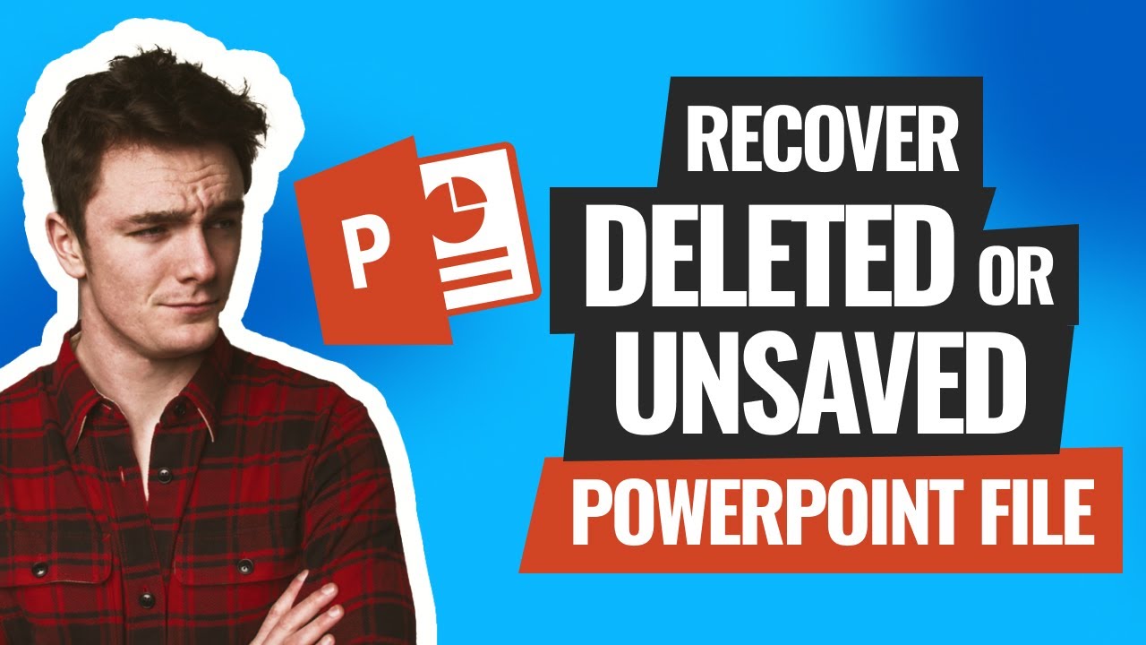 recover deleted or unsaved powerpoint file
