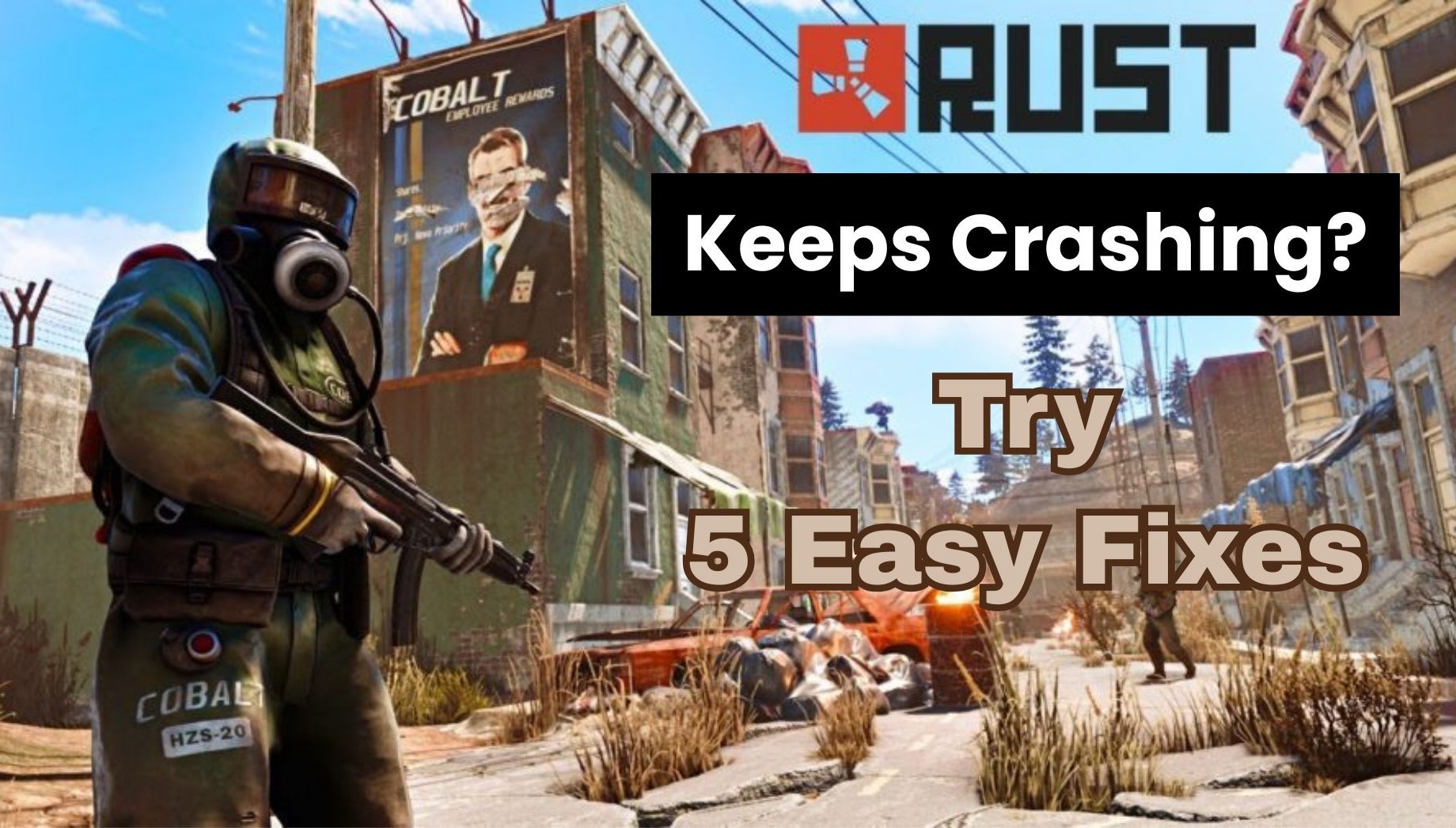 Rust Keeps Crashing? Try 5 Easy Fixes