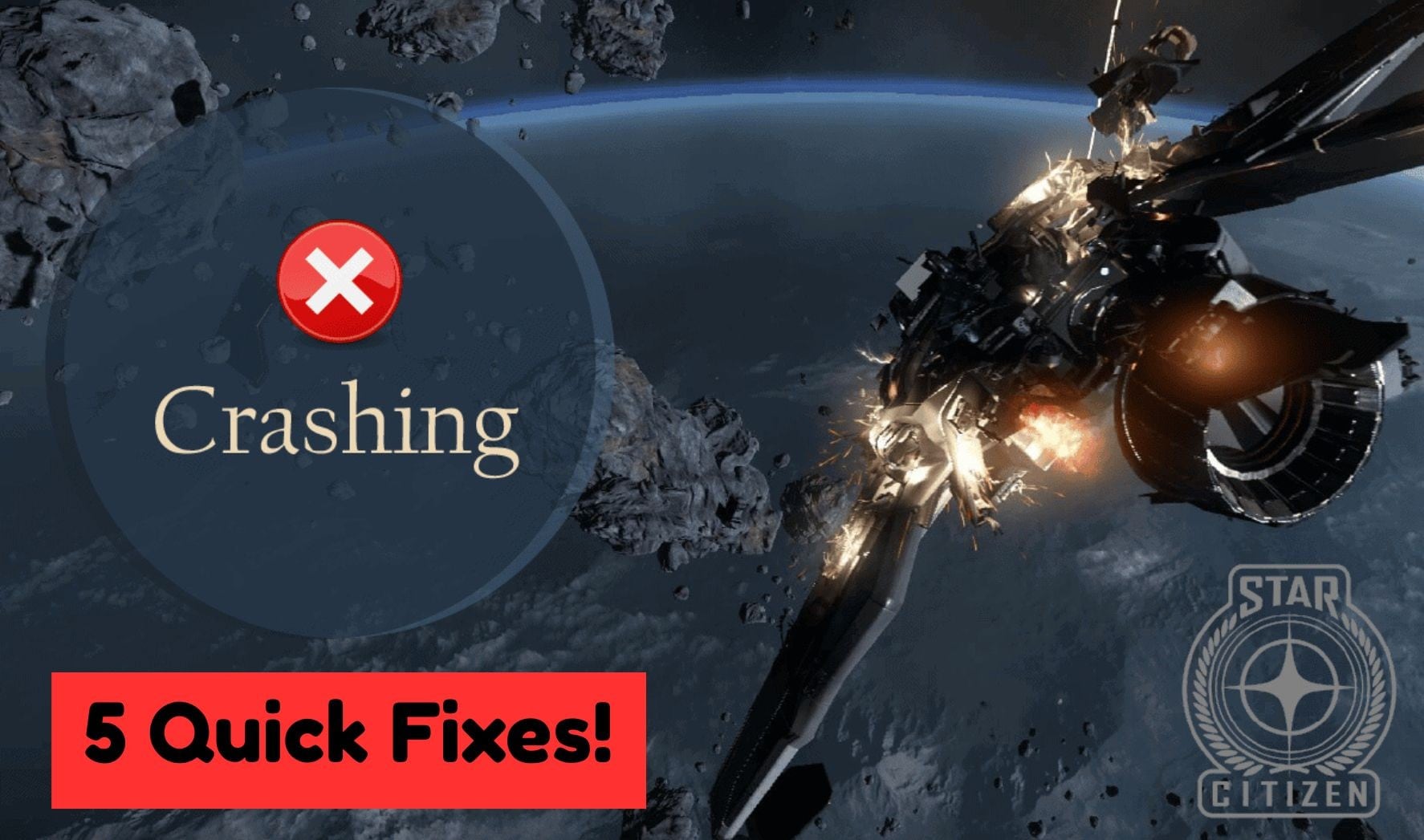 Star Citizen Crashing: 5 Quick Fixes