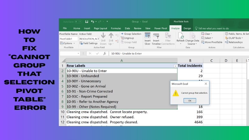 How to Fix “Cannot Group That Selection Pivot Table” Error