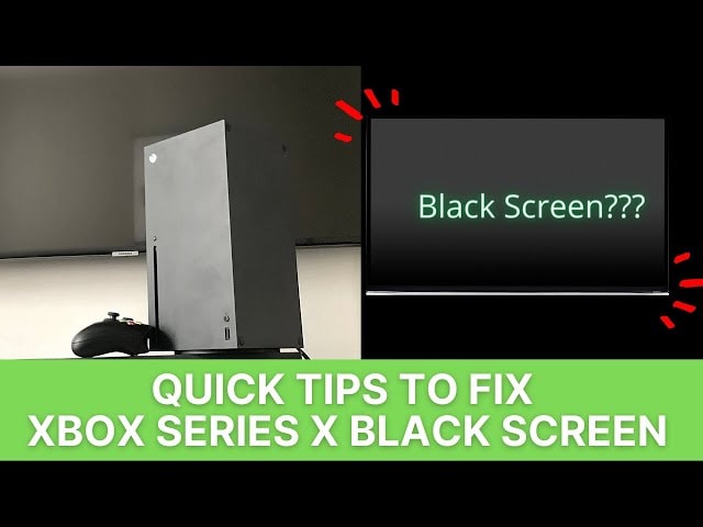 Xbox Series X/S Black Screen Issues: Causes and Fixes That Work