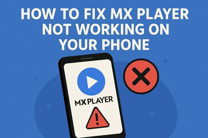 MX Player Not Working on Your Phone? Try These 8 Fixes