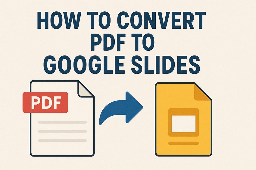 How to Convert PDF to Google Slides? 4 Quick Methods