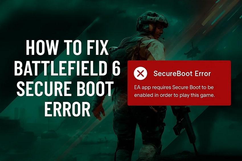 How to Fix Battlefield 6 Secure Boot Error Quickly and Easily