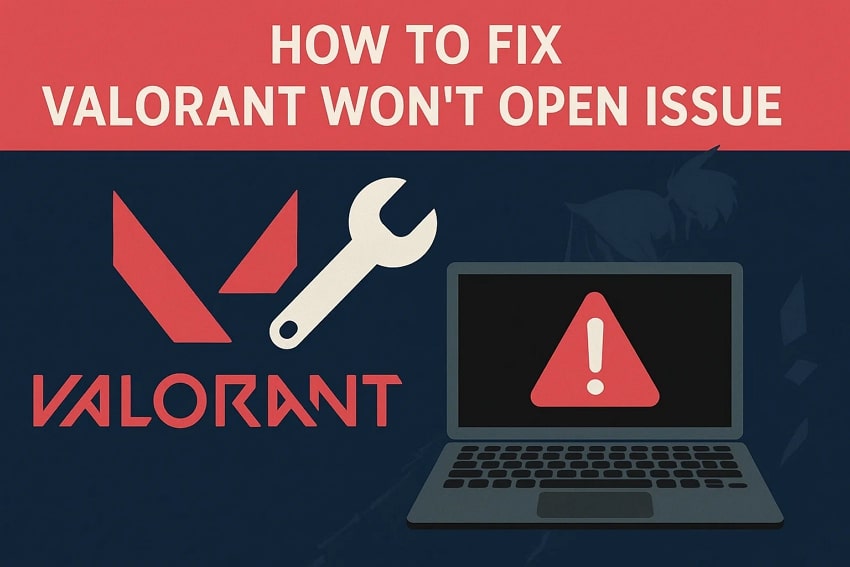 VALORANT Won't Open? Here Are the 6 Best Solutions [2025]