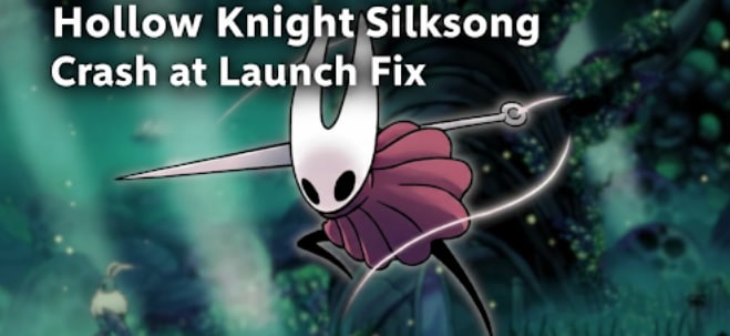How to Fix Hollow Knight Silksong Crash at Launch: 5 Proven Solutions [2025]