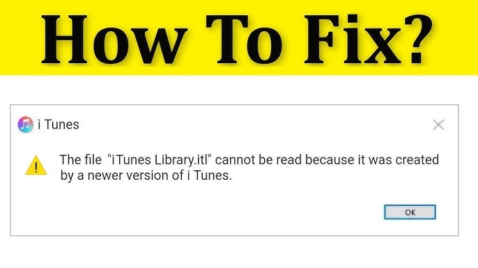 The File Itunes Library ITL Cannot Be Read? Top Fixes to Try