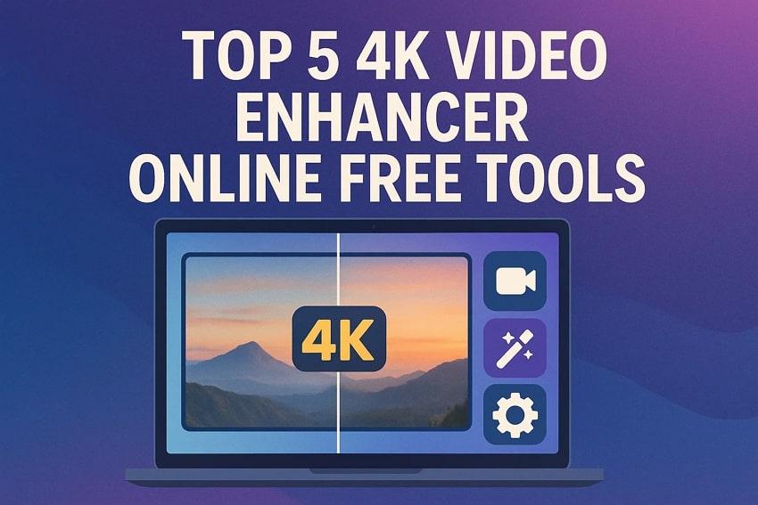 Best 4K Video Enhancer Online Free: Improve Video Quality Easily