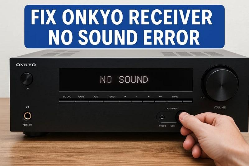 Onkyo Receiver No Sound? Ultimate Guide to Fix Audio Issues on All Models