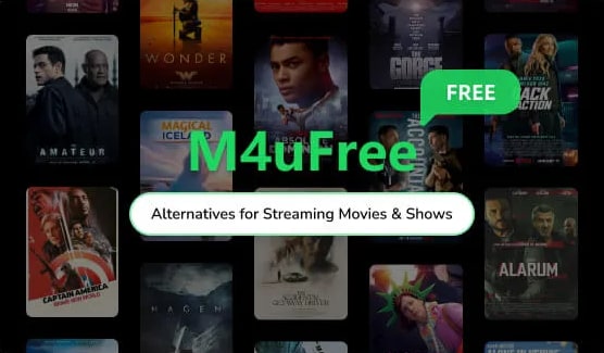 why look for m4ufree alternatives