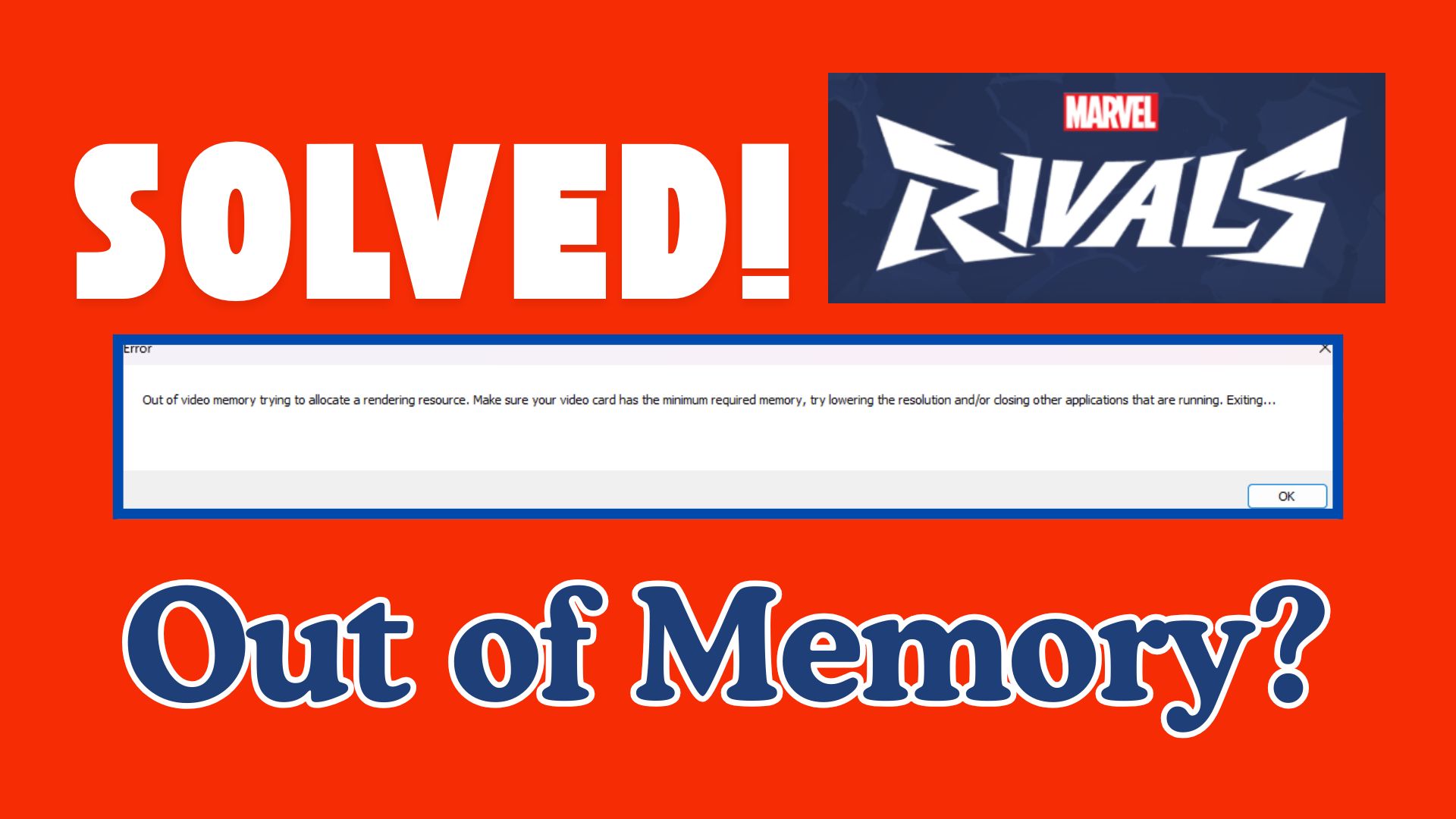 How to Fix Marvel Rivals Video Memory Error for Crashes & Memory Leaks