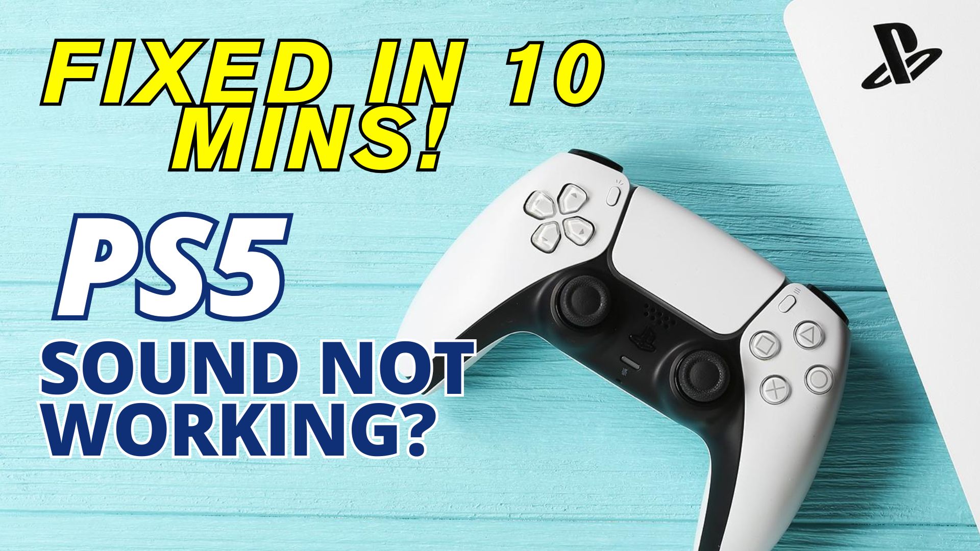 How to Fix PS5 Sound Not Working: 8 Ways to Restore Audio Quickly