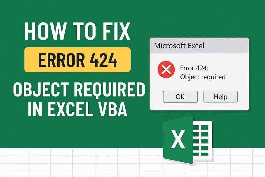 How to Fix Error 424: Object Required in Excel VBA
