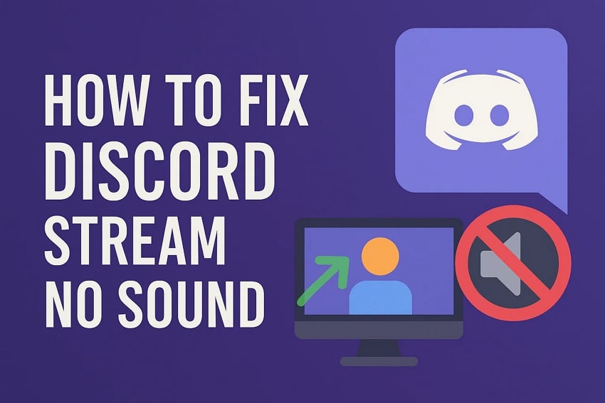 How to Fix Discord Stream No Sound or Audio Issue Completely