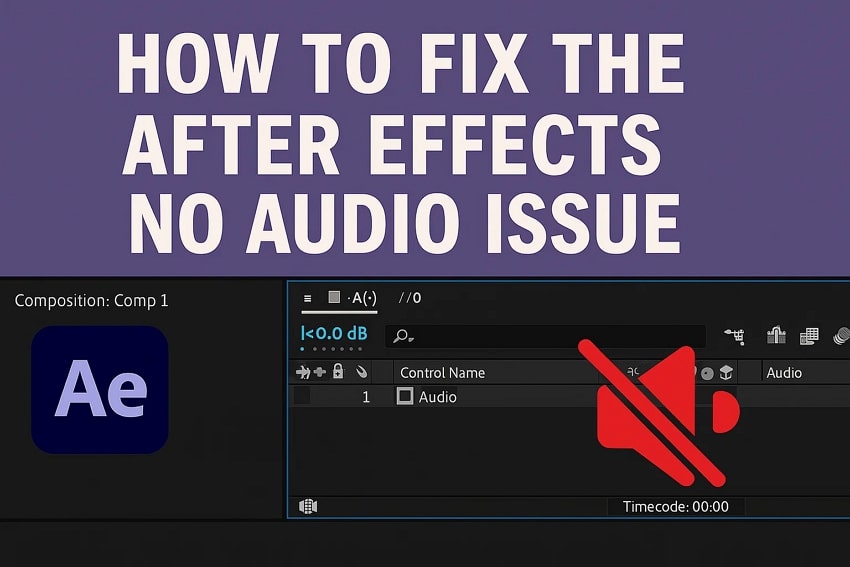 How to Solve the After Effects No Audio Problem Easily [6 Fixes]