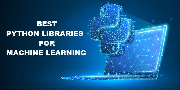 best python libraries for machine learning
