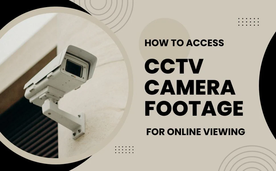 Una guida per l'accesso ai filmati delle telecamere CCTV online