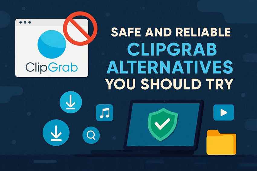 Top 7 High-Performance ClipGrab Alternatives for Easy Video Saving