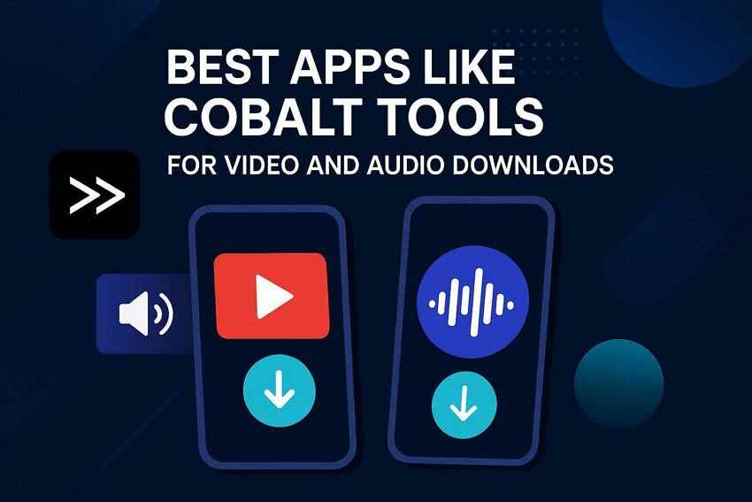 8 Best Apps Like Cobalt Tools for Video and Audio Downloads