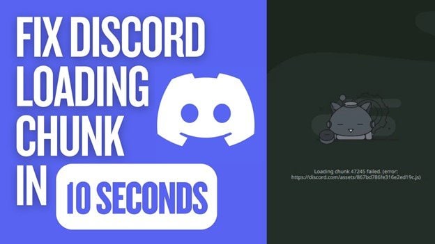 Discord Loading Chunk Failed? Fix 48083, 21905, 22721 & Other Errors