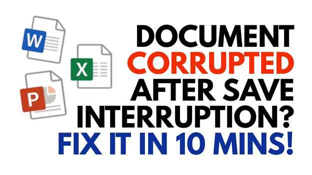 Repair Document Corrupted After Interrupted Save