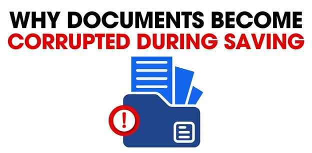 Documents Become Corrupted During Saving