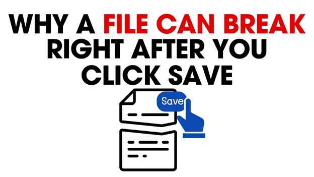 Fix File That Breaks Right After Save