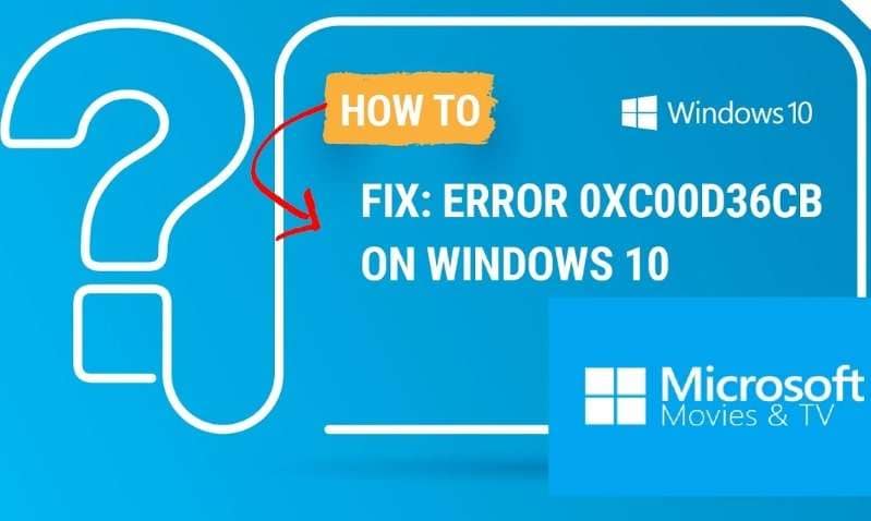 fixing 0xc00d36cb video error code 