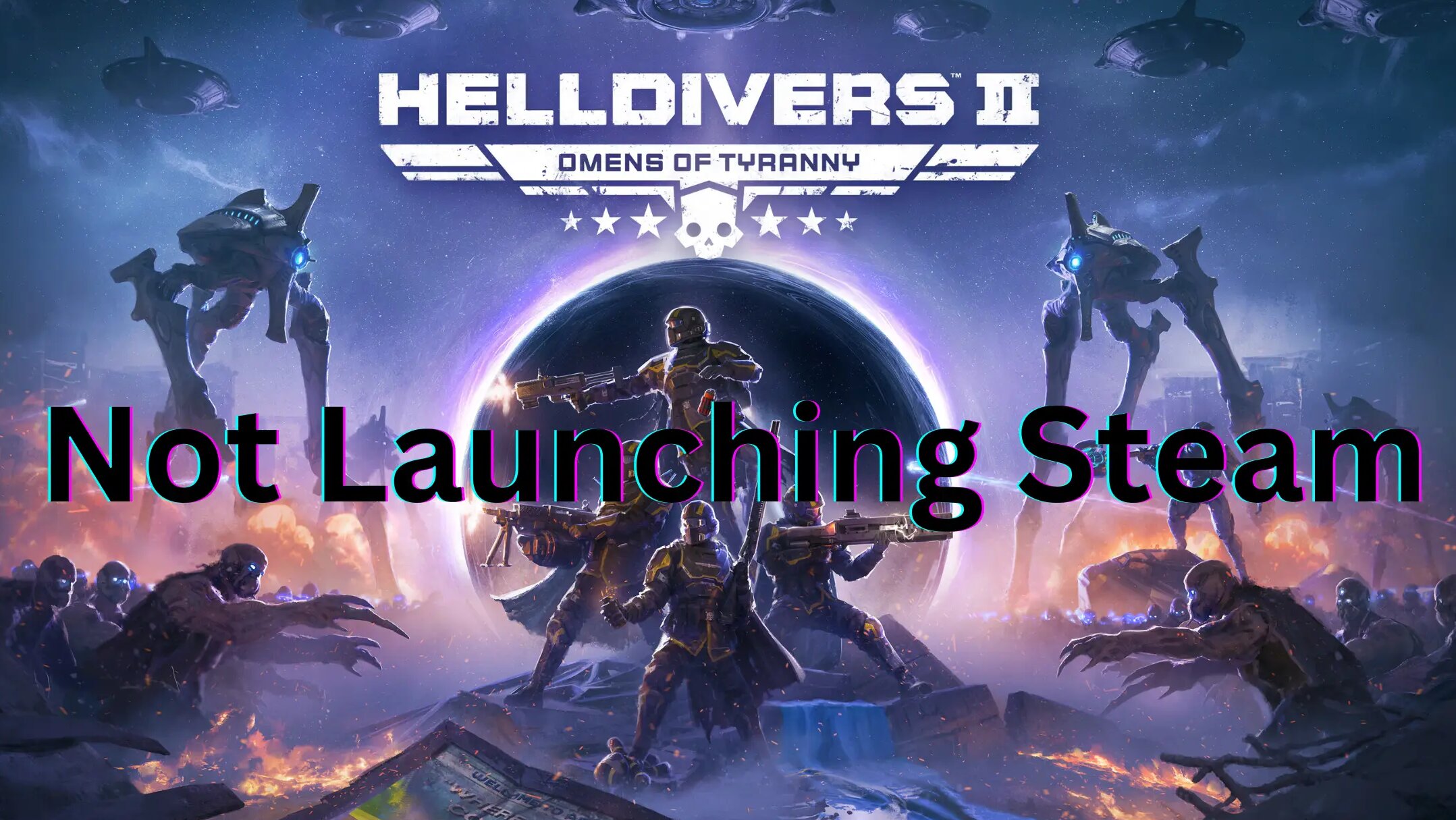 helldivers 2 not launching steam