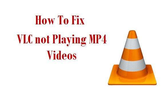 how to fix vlc not playing mp4 files 3