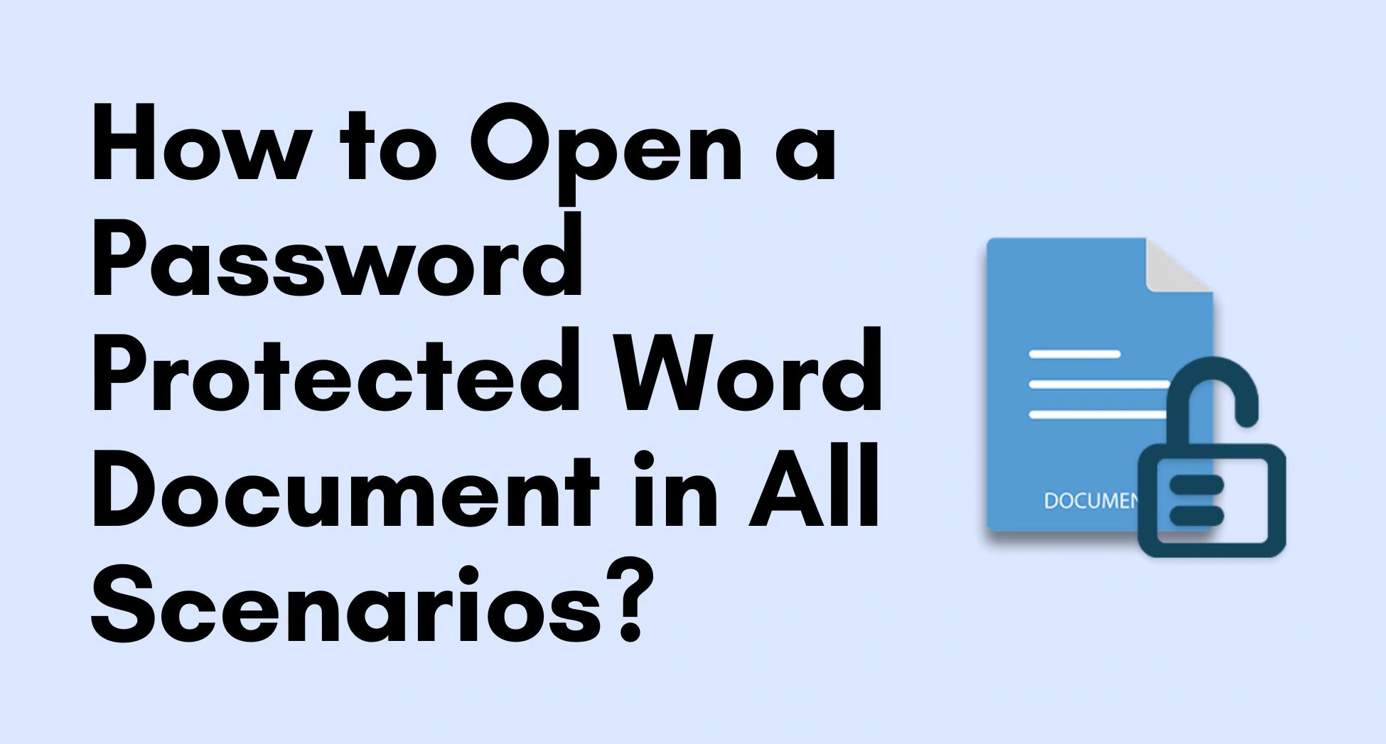 Your Guide on How to Access a Password-Protected Word File