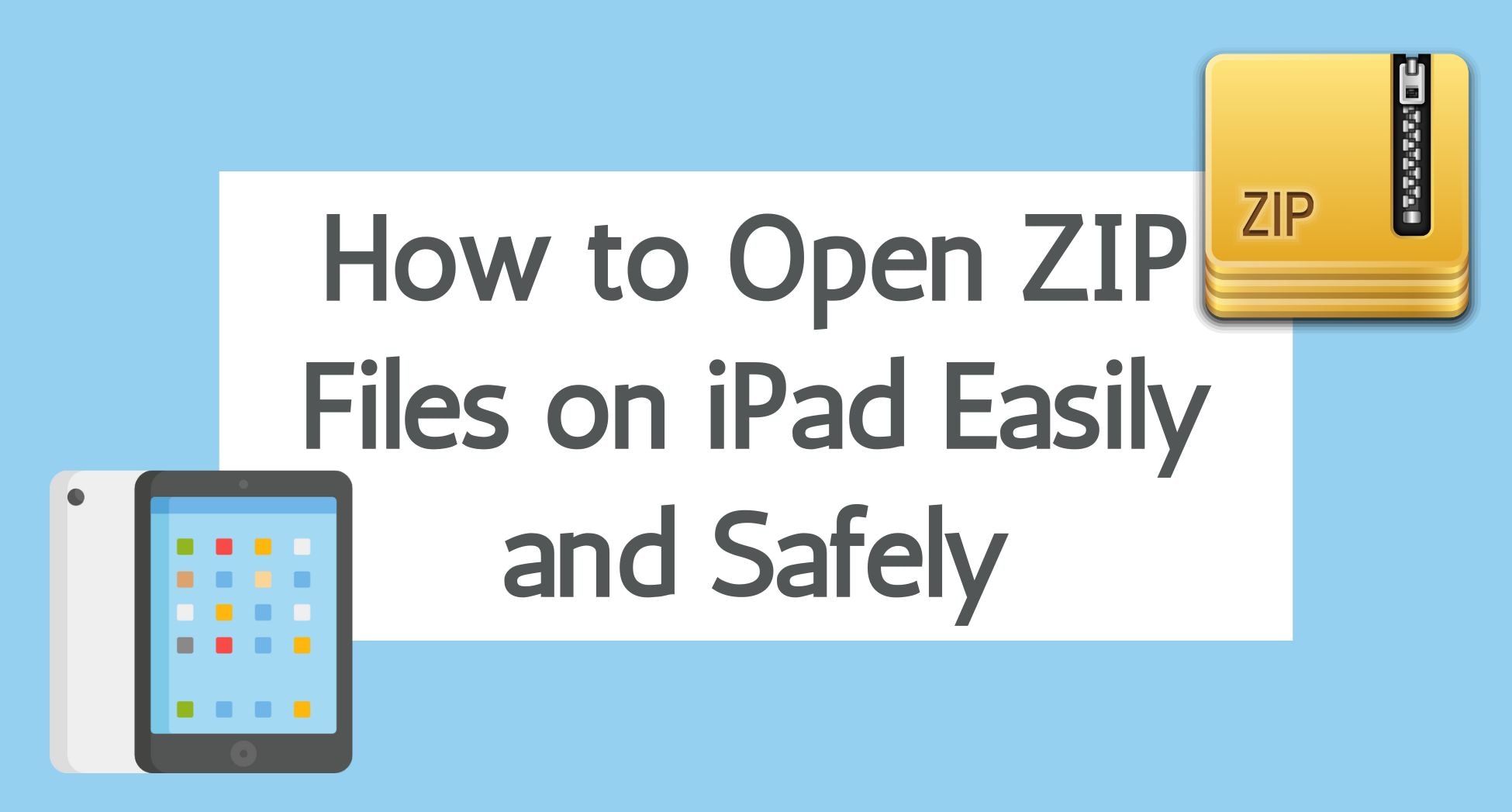 How Do I Open a ZIP File on my iPad? Full Guide