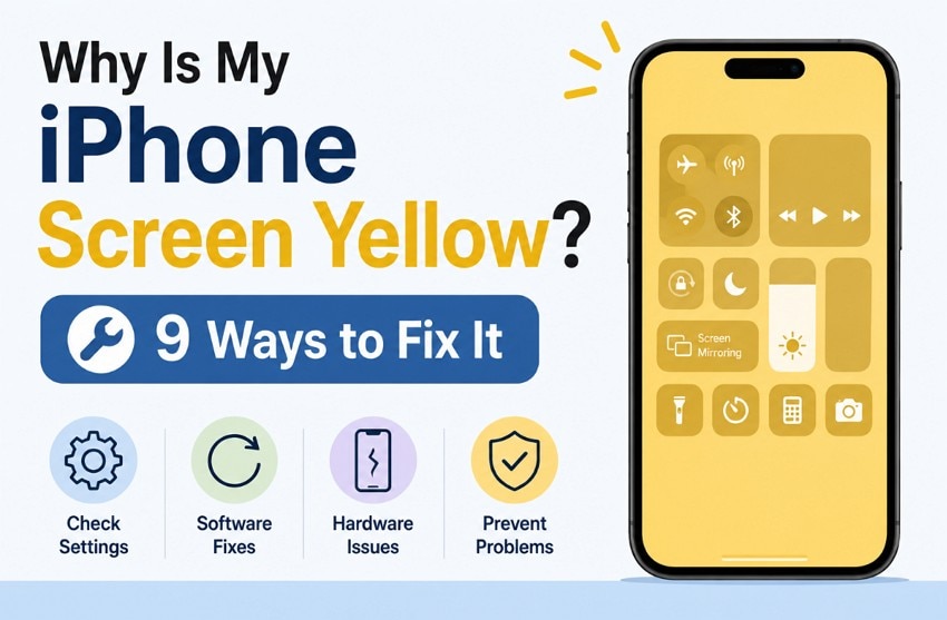 Why Is My iPhone Screen Yellow? 9 Practical Ways to Fix It