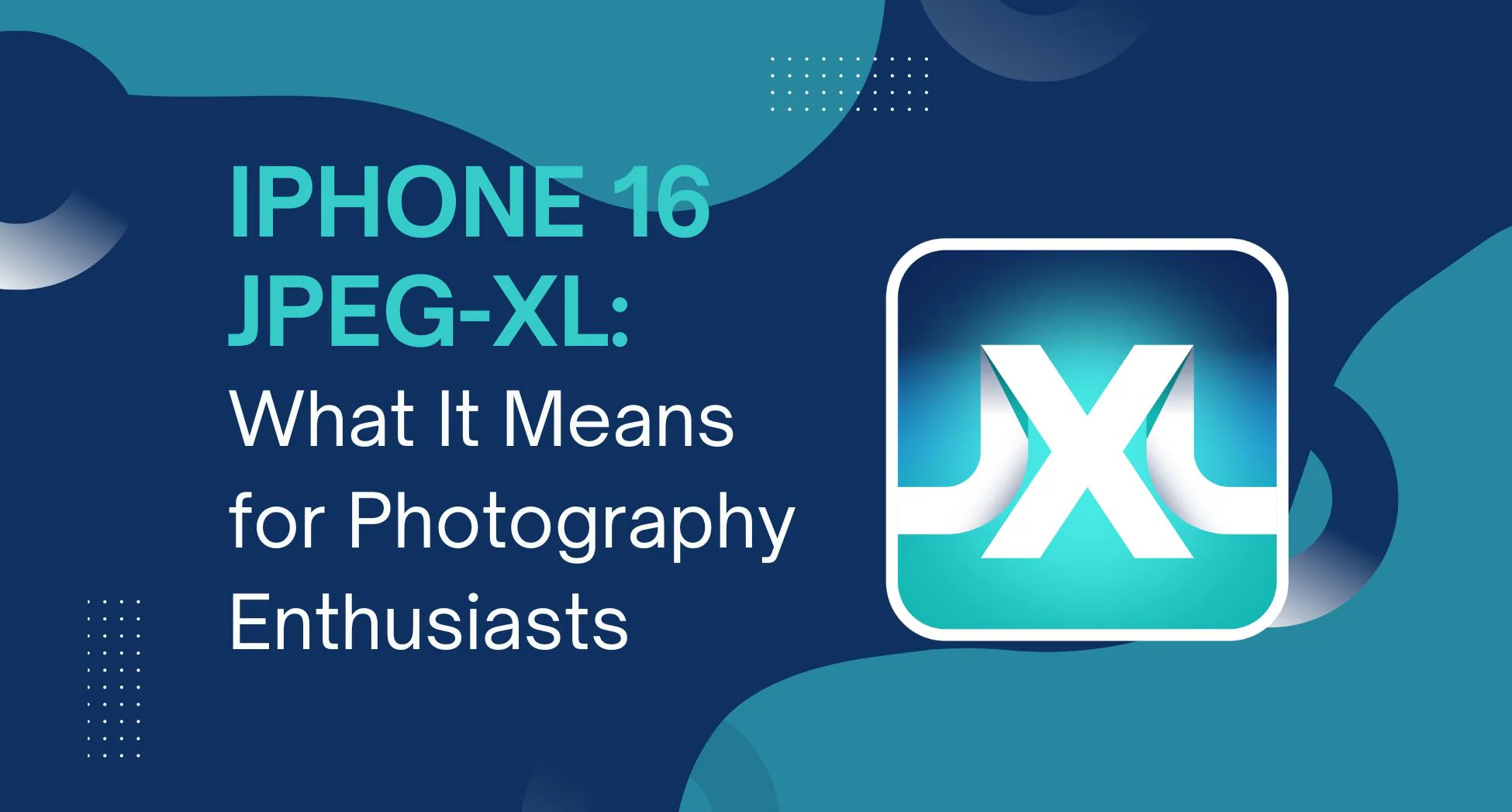 Unlocking the Power of JPEG-XL on iPhone 16 Pro