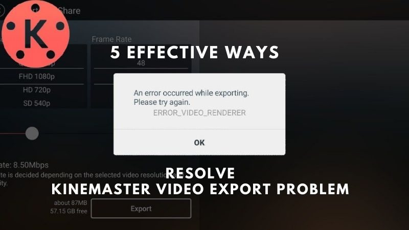 Try These 5 Fixes for Kinemaster Video Export Problems