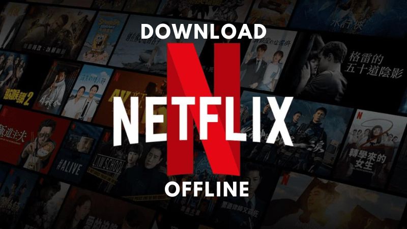 Top 3 Tools to Download Netflix Web Series Offline