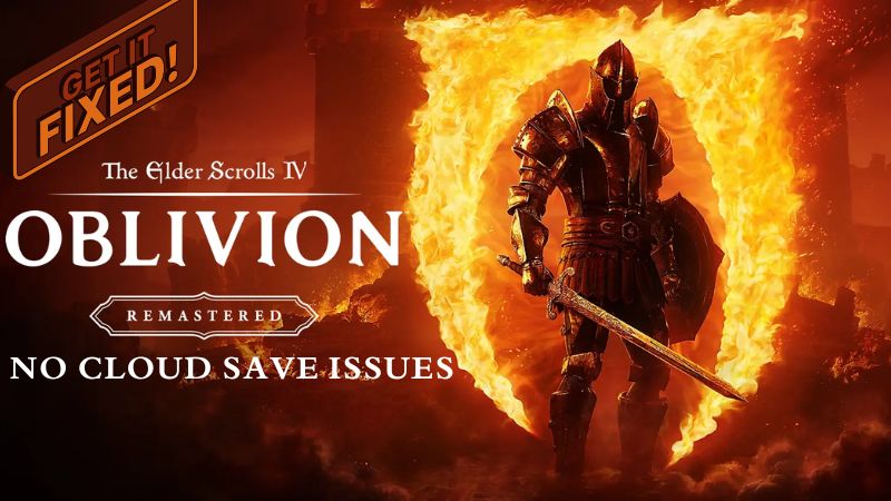 Fix Oblivion Remastered Cloud Save Issues on Steam and Steam Deck