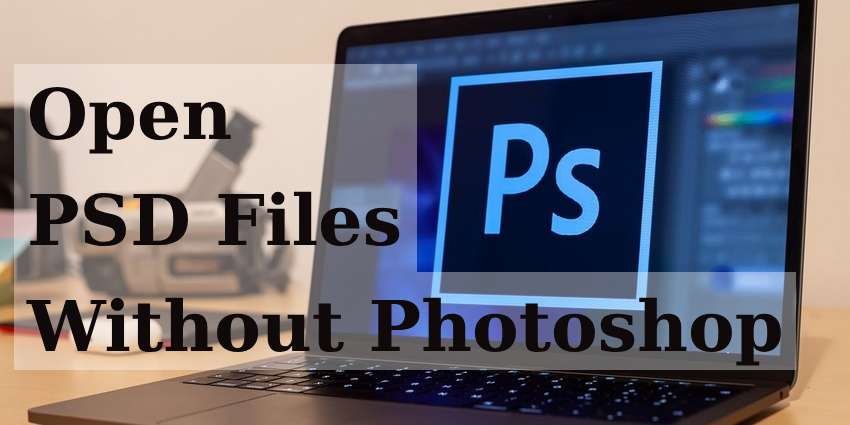 open psd files without photoshop