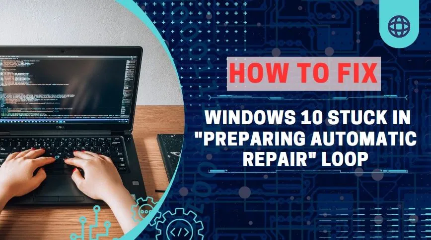 How to Fix Windows 10 Stuck in 