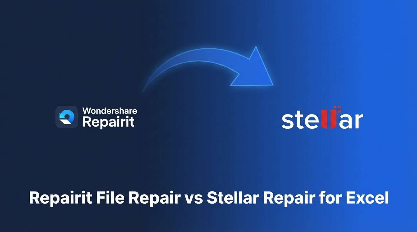 Repairit File Repair vs Stellar Repair for Excel: Which File Repair Tool Should You Choose?