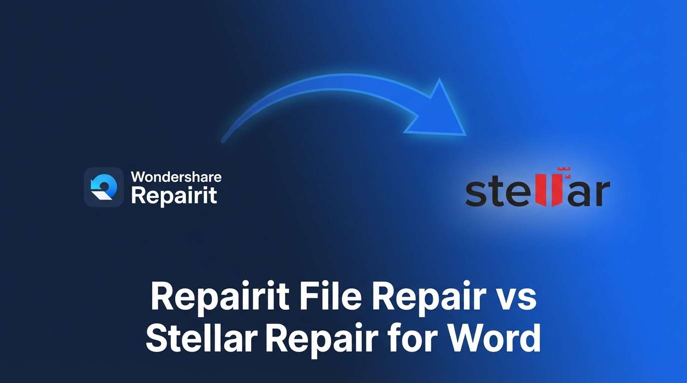 Repairit File Repair vs Stellar Repair for Word: Which Word Document Repair Tool Should You Choose