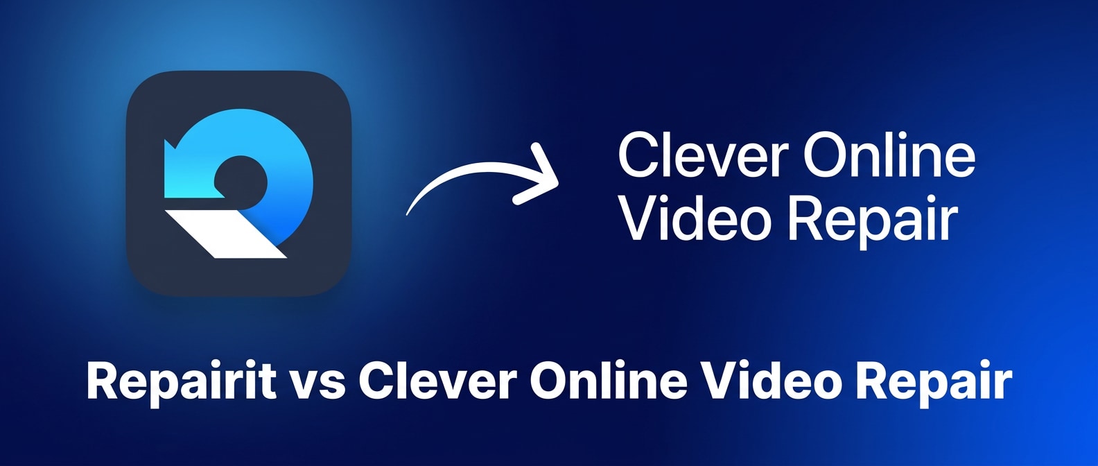 Repairit Video Repair Online vs Clever Online Video Repair: Which Online Tool Handles Corrupted Videos Better?