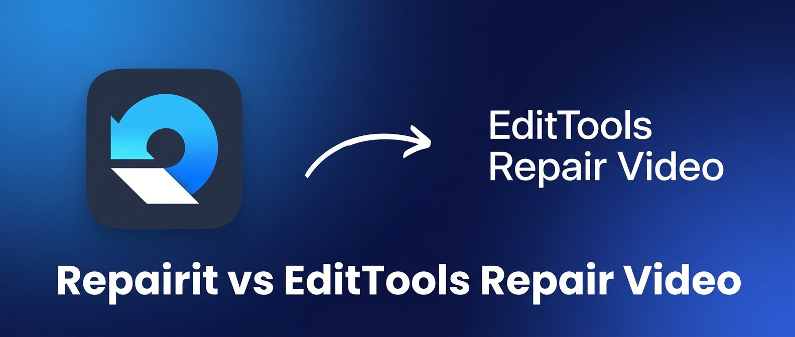 Repairit Video Repair Online vs EditTools Repair Video: Which Browser Video Repair Utility Fits Your Corrupted MP4 and MOV Files?