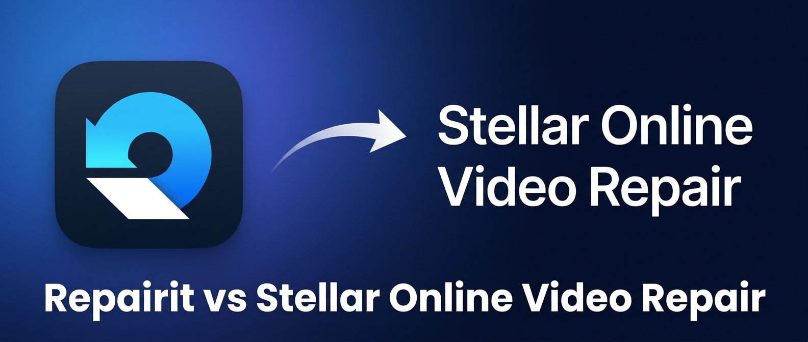 Repairit Video Repair Online vs Stellar Online Video Repair: Which Online Tool Should You Use to Fix Corrupted Videos?