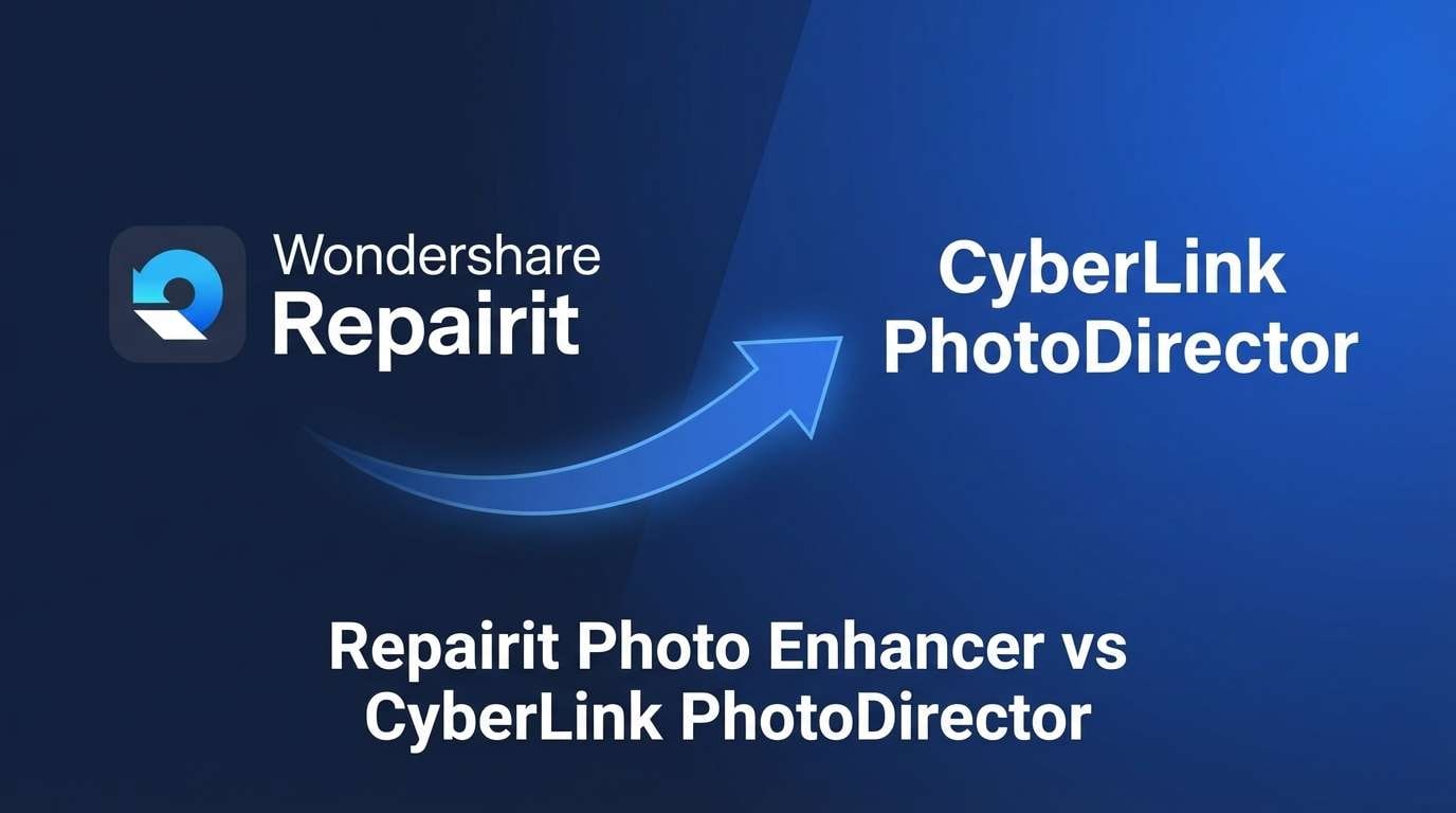 Repairit Photo Enhancer vs CyberLink PhotoDirector: Which Photo Enhancement Tool Fits Your Workflow?