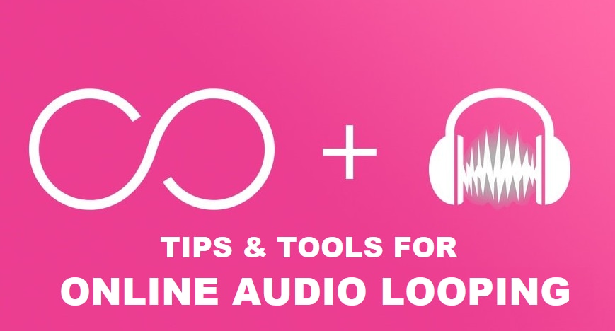 strumenti e suggerimenti per il looping audio online