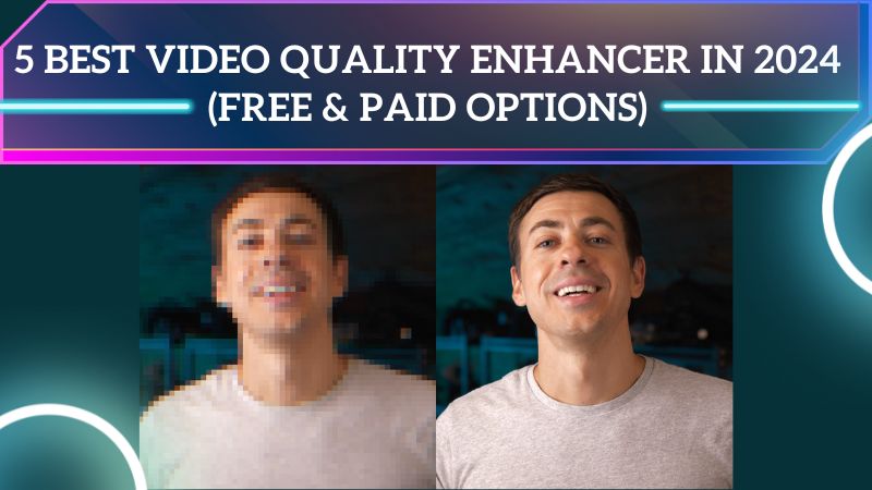 video enhancer quality