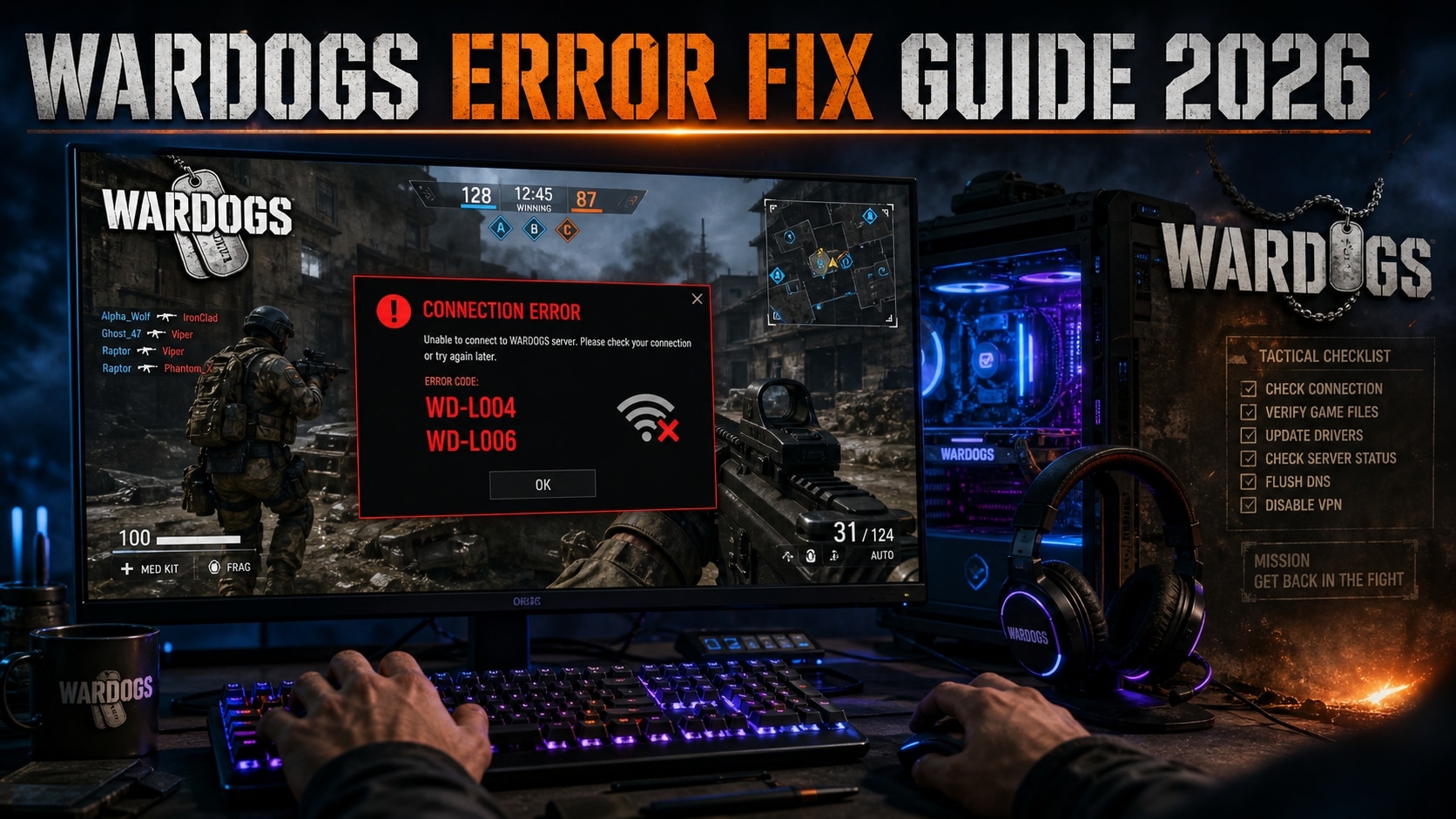 Fix WARDOGS Error Code WD-L004 and WD-L006 on PC (2026 Guide)