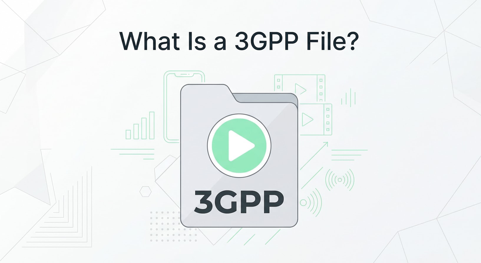 What Is 3GPP File Format and How Do You Use It Safely