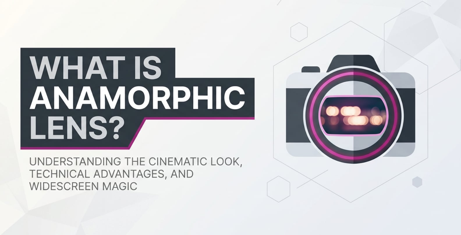 What Is Anamorphic Lens and How It Transforms Your Footage